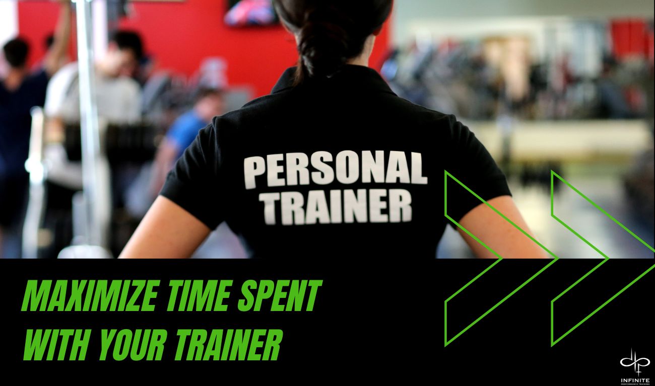 how to maximize time with personal trainer