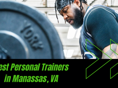 best personal trainer in Manassas